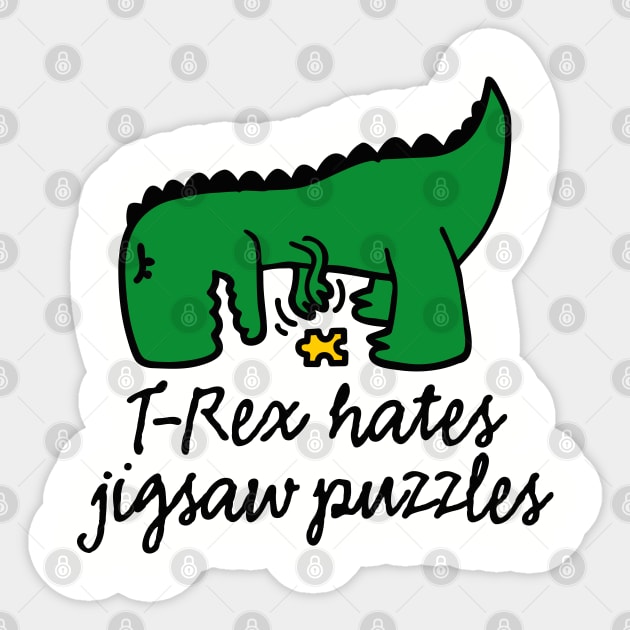 T-Rex hates jigsaw puzzles - jigsaw puzzle dinosaur Sticker by LaundryFactory